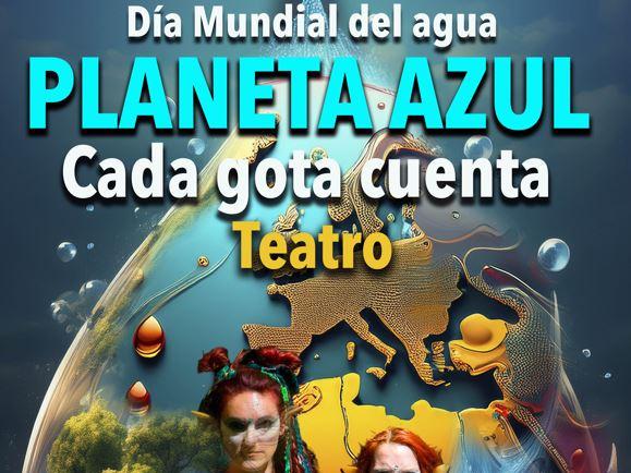 Planeta azul cada gota cuenta